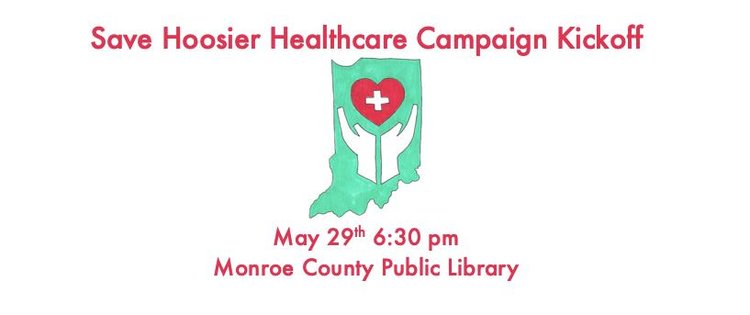 Save Hoosier Healthcare Campaign Kickoff Event Information
